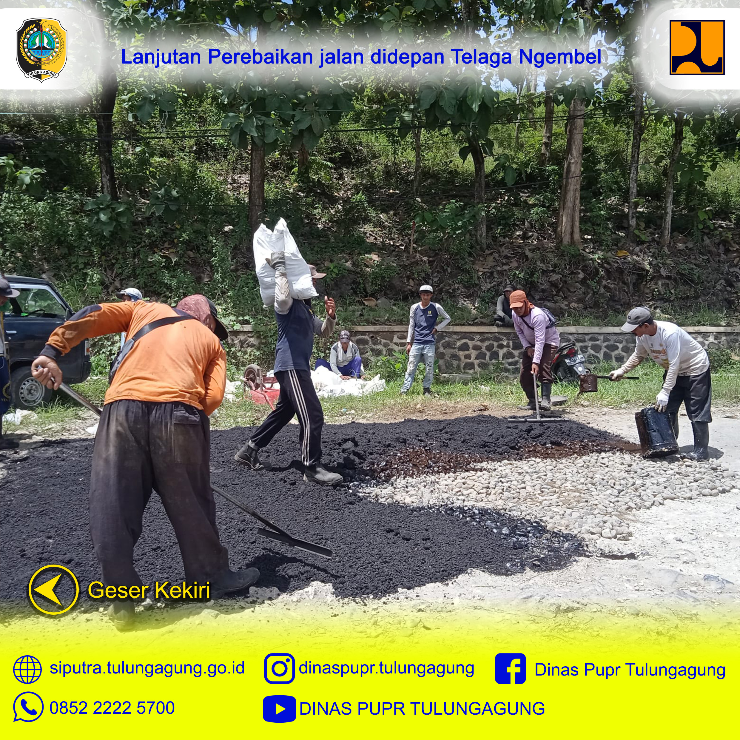 Lanjut Menambal Jalan Depan Telaga Ngembel Besole